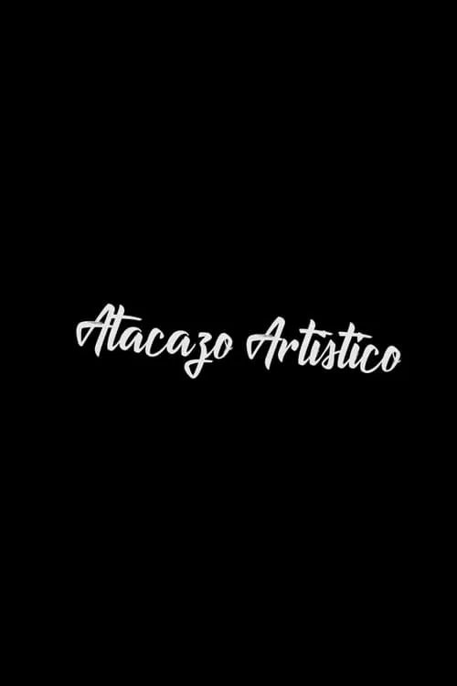 Atacazo Artístico (movie)