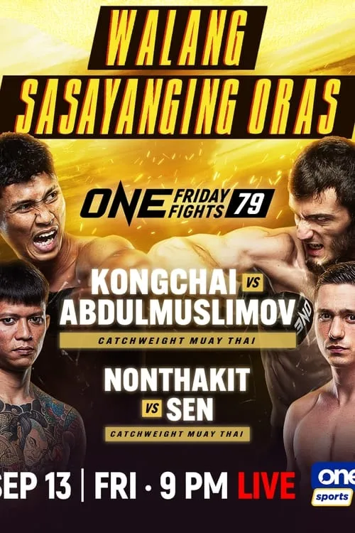 ONE Friday Fights 79: Chanaidonmueang vs. Abdulmuslimov (фильм)