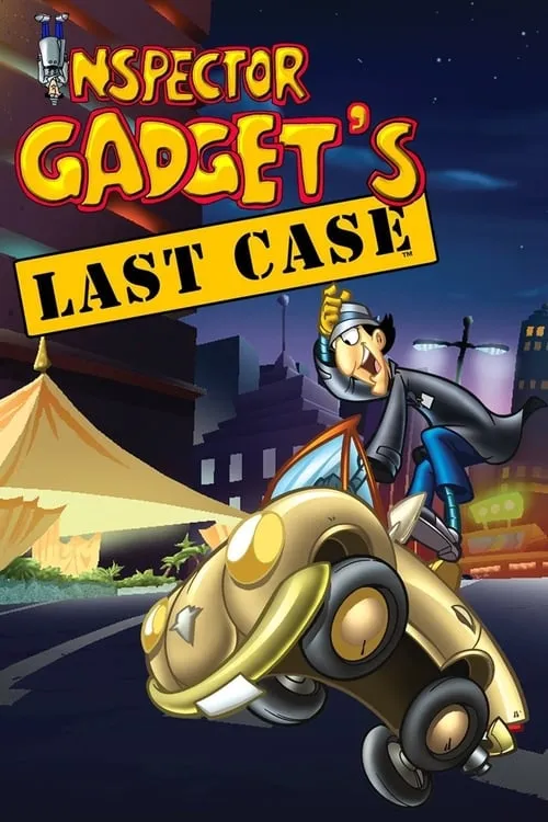 Inspector Gadget's Last Case (movie)