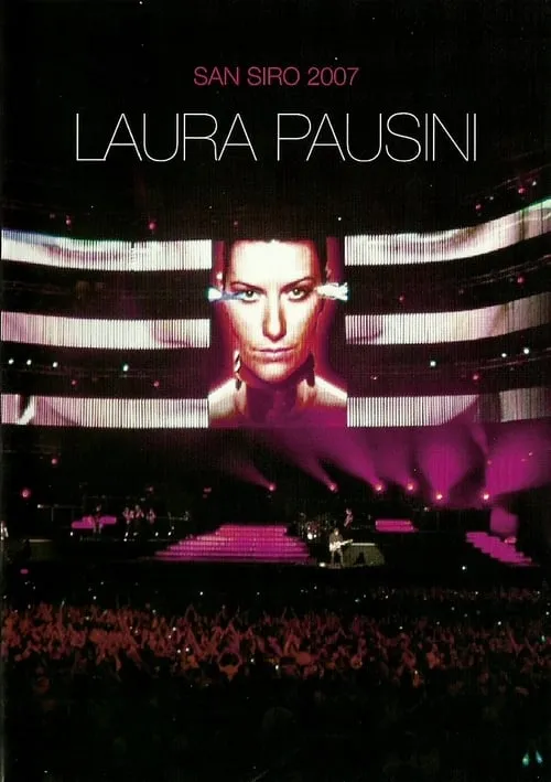 Laura Pausini: San Siro 2007 (movie)