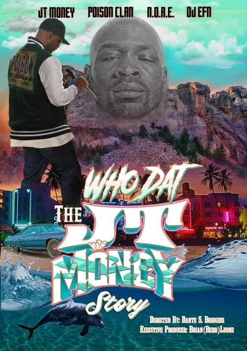 "Who Dat" The JT Money Story (movie)