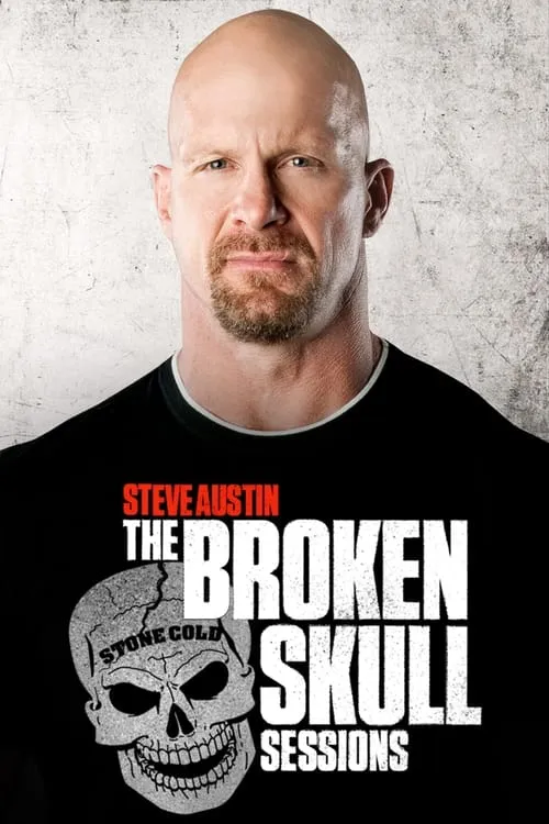 Steve Austin's Broken Skull Sessions (series)