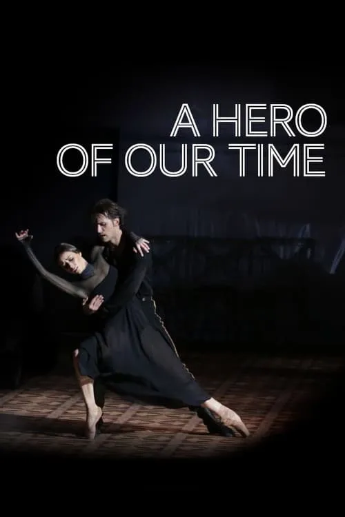 Bolshoi Ballet: A Hero of Our Time (фильм)