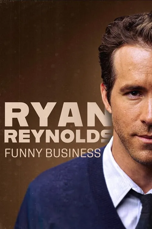 Ryan Reynolds: Funny Business