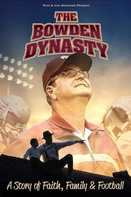 The Bowden Dynasty: Faith, Family, & Football (movie)