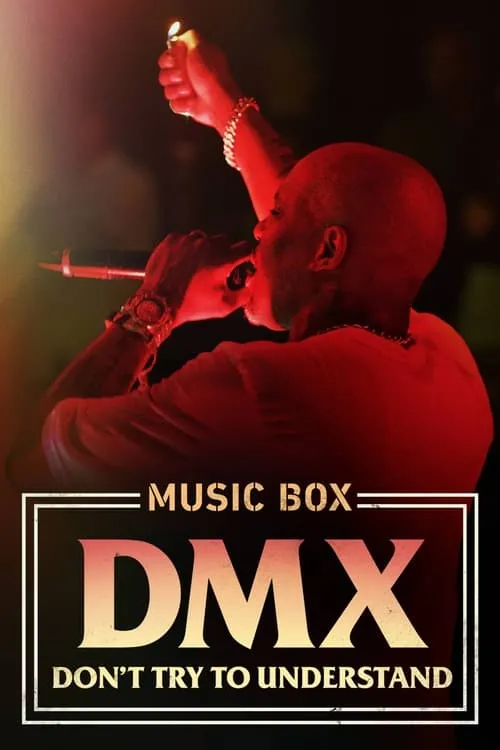 DMX: Don't Try to Understand (movie)