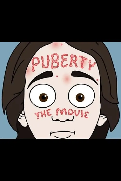 Puberty: The Movie (movie)