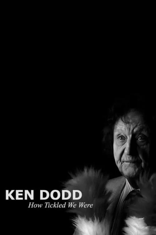 Ken Dodd: How Tickled We Were (movie)