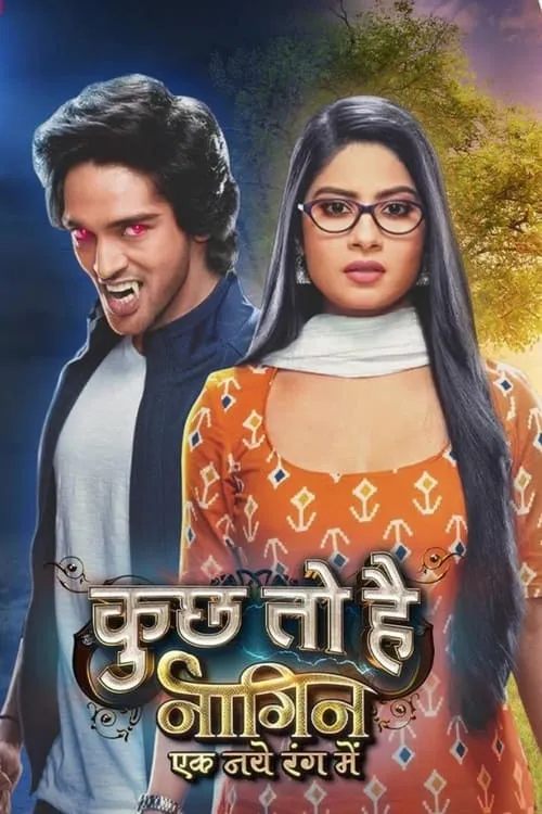 Kuch Toh Hai: Naagin Ek Naye Rang Mein (сериал)