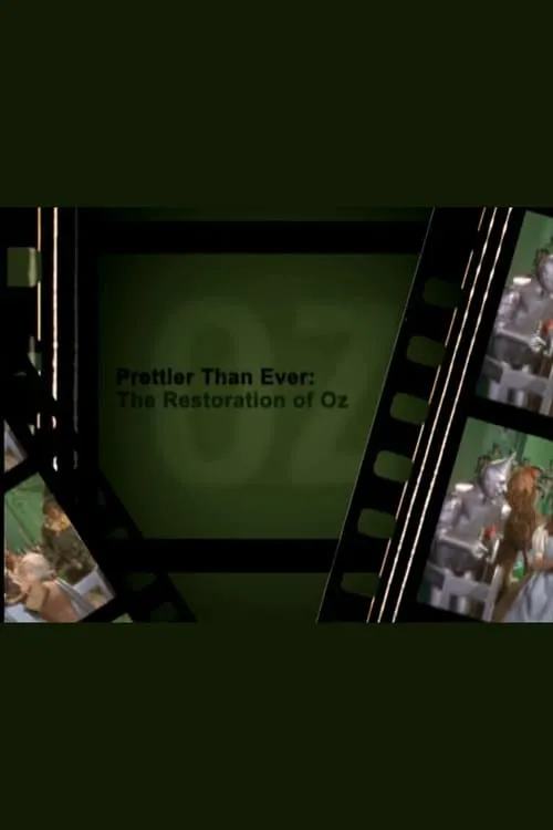 Prettier Than Ever: The Restoration of Oz (фильм)