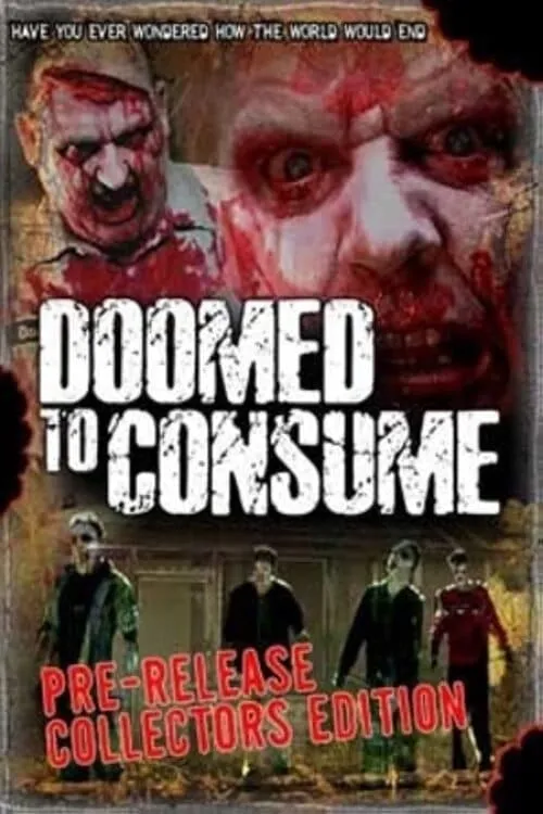 Doomed to Consume (movie)