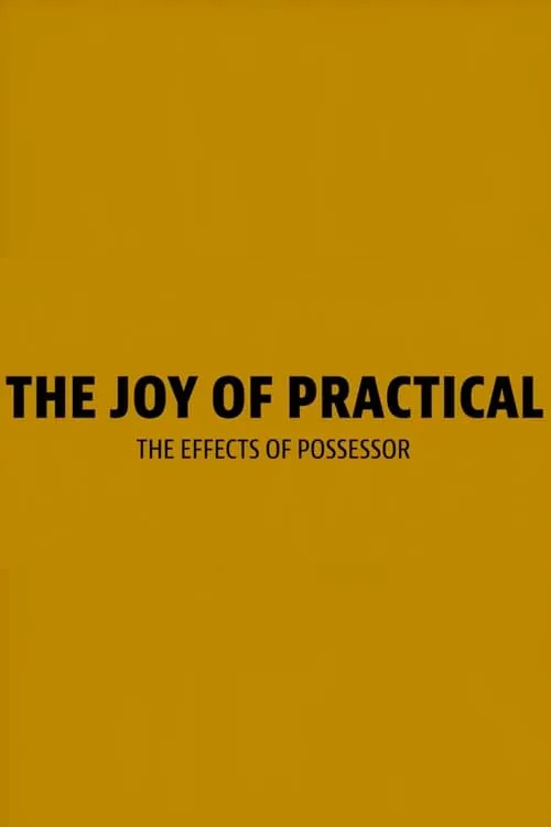 The Joy of Practical (movie)