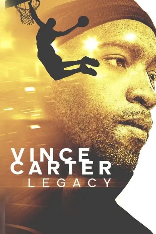 Vince Carter: Legacy (movie)