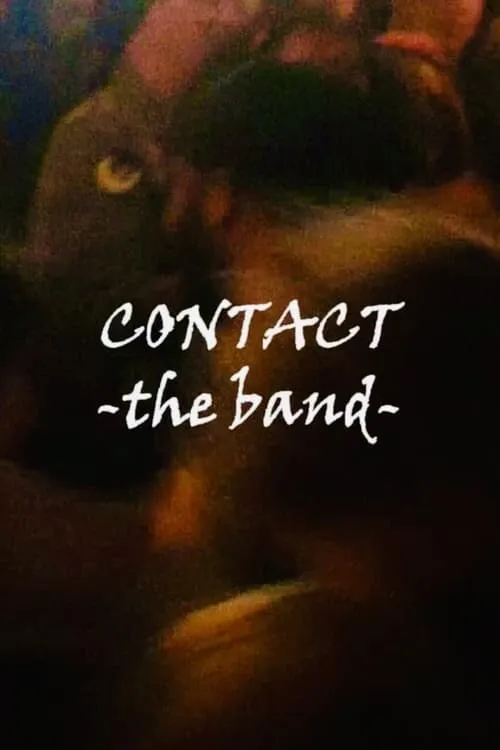 Contact (The Band) (movie)