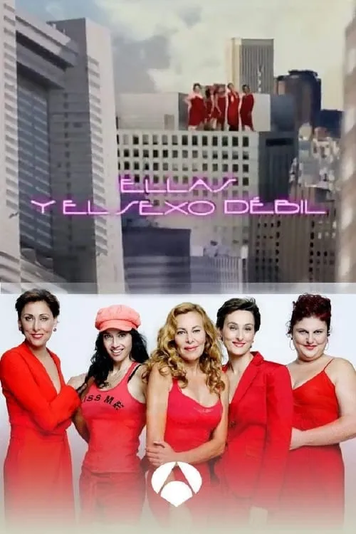 Ellas y el sexo débil (сериал)