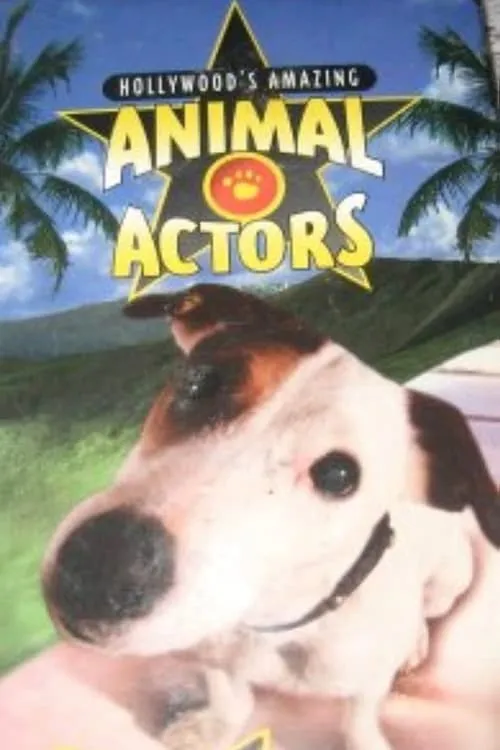 Hollywood's Amazing Animal Actors (movie)