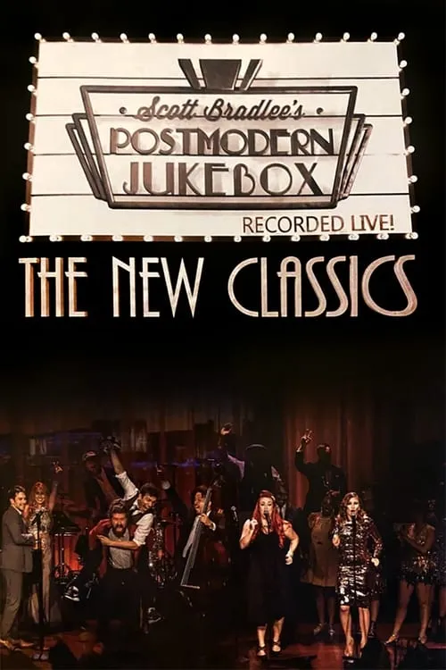 Postmodern Jukebox — the New Classics (movie)