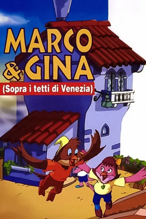 Sopra i tetti di Venezia (Le avventure di Marco e Gina)