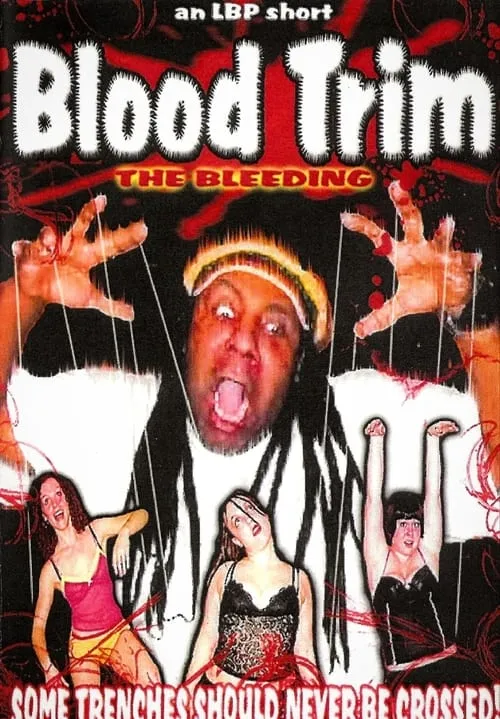 Blood Trim: The Bleeding (movie)