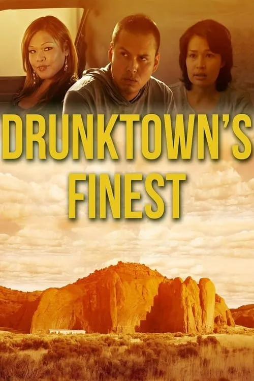 Drunktown's Finest (movie)