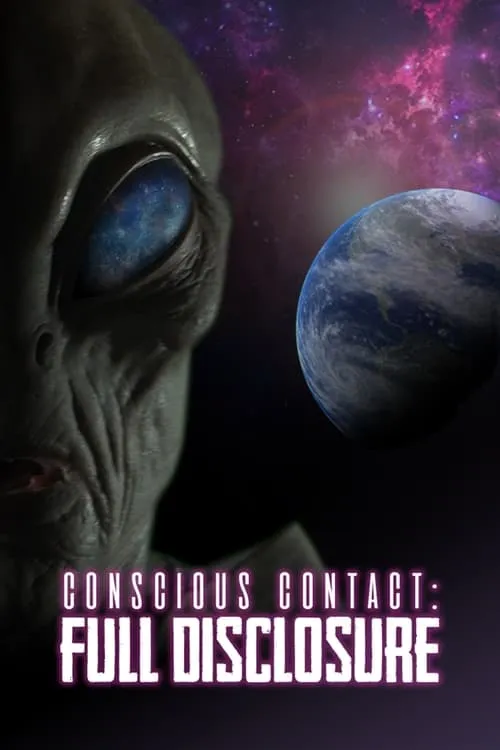 Conscious Contact: Full Disclosure (movie)