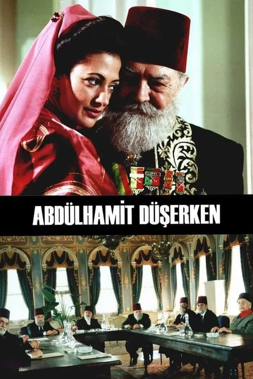 Abdülhamid Düşerken (фильм)