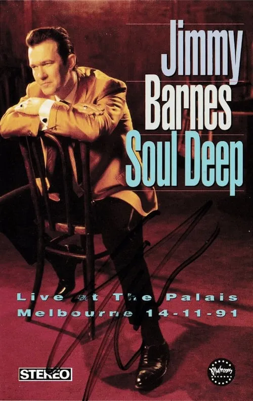 Jimmy Barnes: Soul Deep - Live At The Palais (movie)