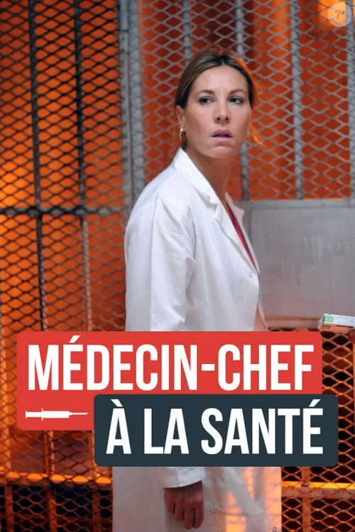 Médecin-chef à la Santé (movie)