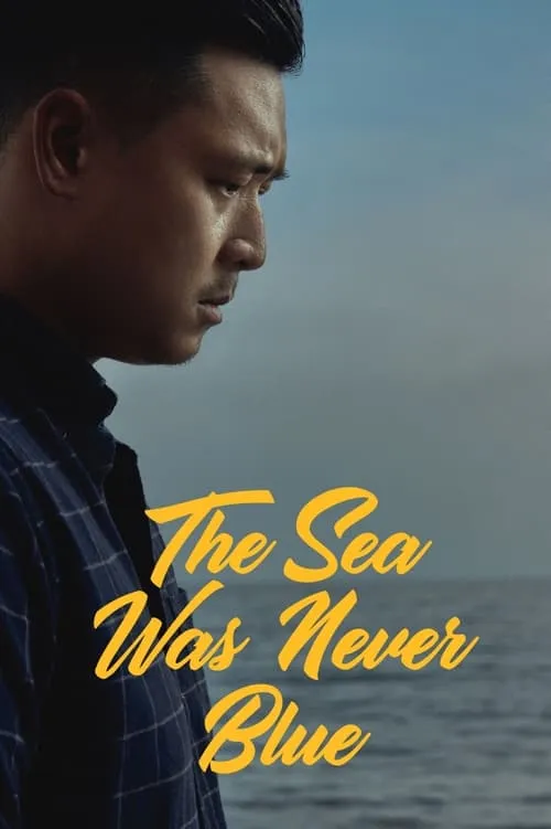 The Sea Was Never Blue (movie)