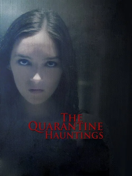 The Quarantine Hauntings (movie)