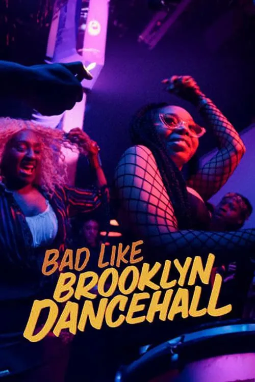 Bad Like Brooklyn Dancehall (фильм)