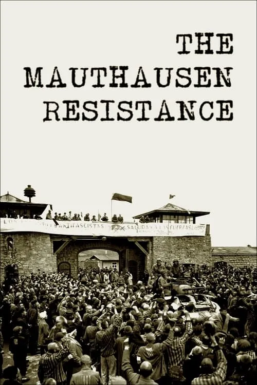 The Mauthausen Resistance (movie)