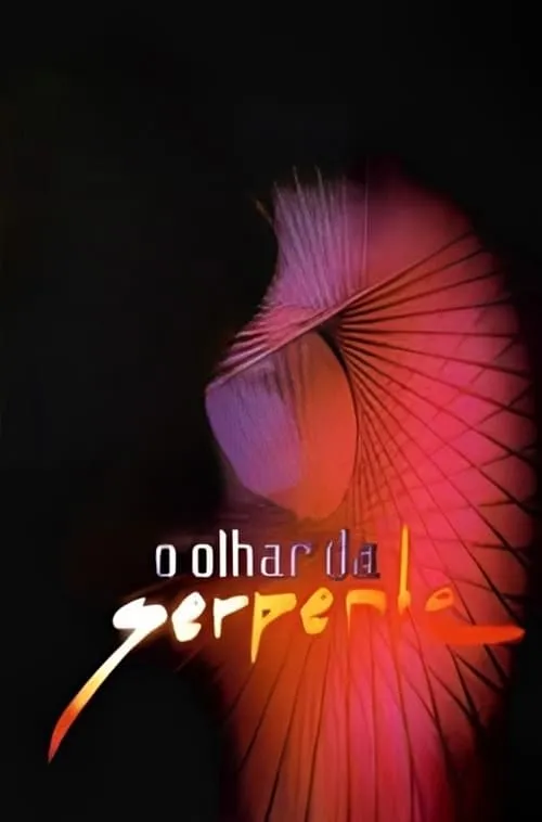 O Olhar da Serpente (series)