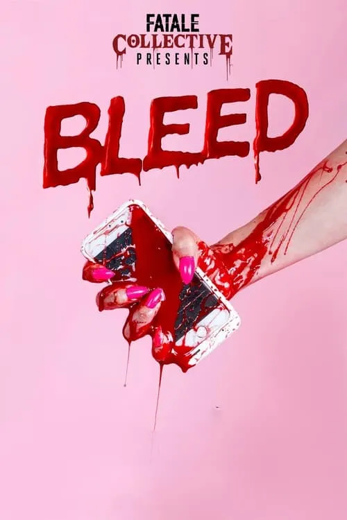 Fatale Collective: Bleed (movie)