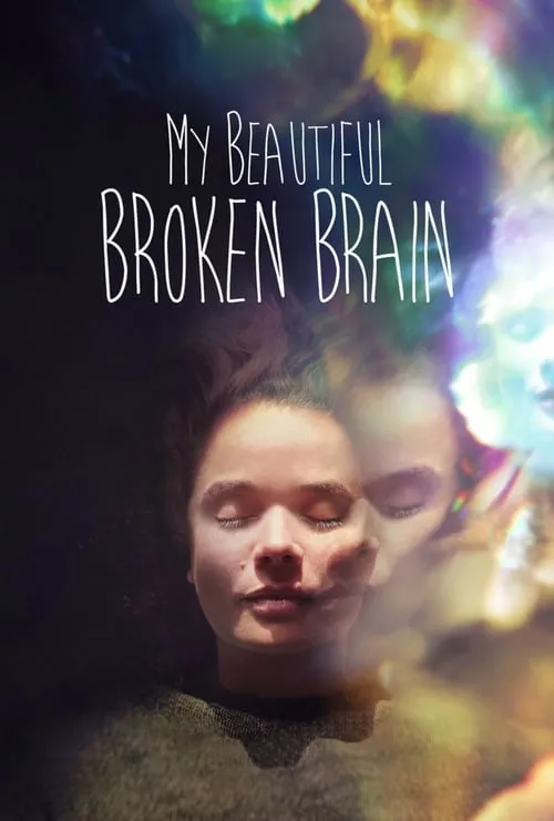 My Beautiful Broken Brain (фильм)
