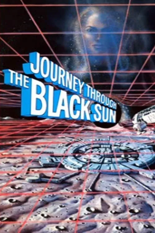 Journey Through the Black Sun (фильм)