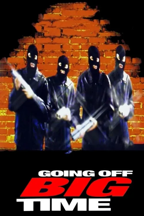 Going Off Big Time (movie)