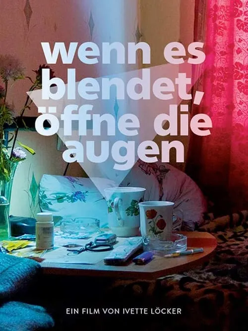 Wenn es blendet, öffne die Augen (фильм)