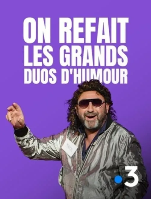 On refait les grands duos d'humour (movie)