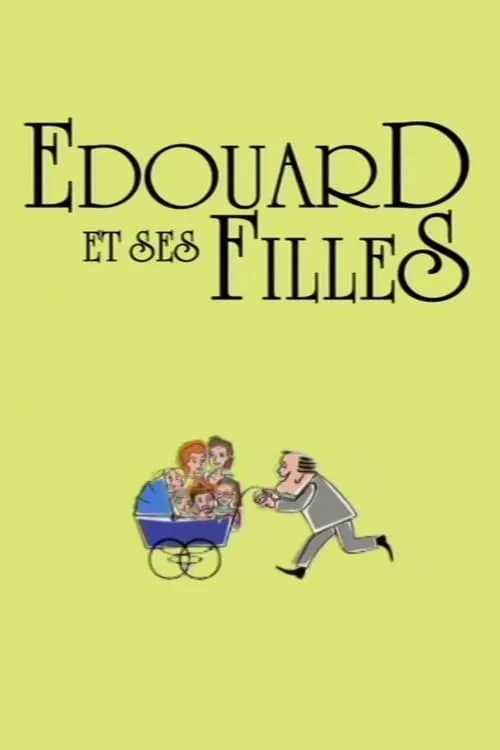 Édouard et ses filles (series)