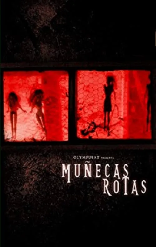 Muñecas rotas (movie)