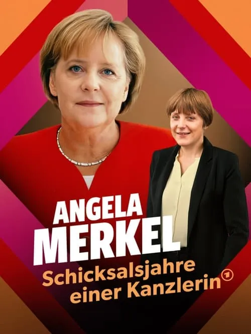 Angela Merkel ‧ The Fateful Years of a Chancellor (series)