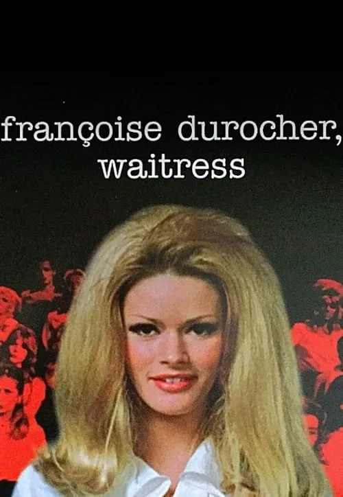 Françoise Durocher, Waitress (фильм)