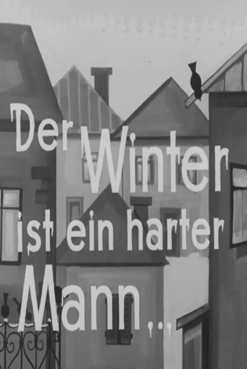 Der Winter ist ein harter Mann (фильм)