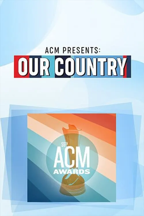 ACM Presents: Our Country (movie)