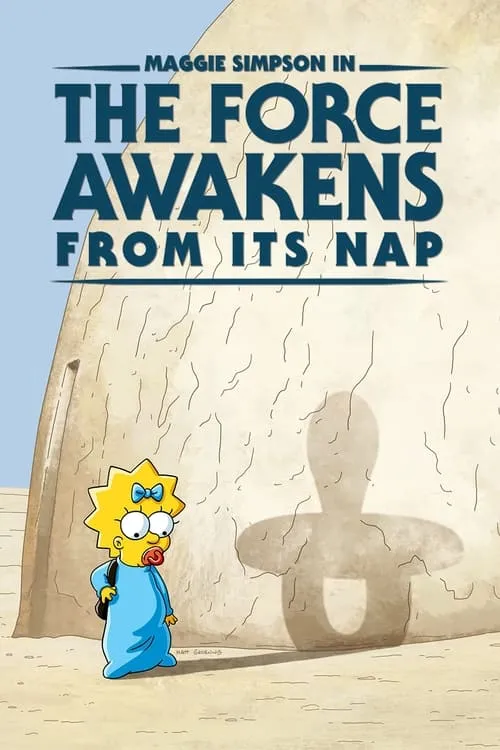Maggie Simpson in "The Force Awakens from Its Nap" (movie)