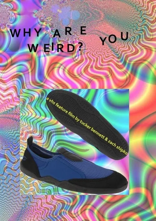 Why Are You Weird? (фильм)