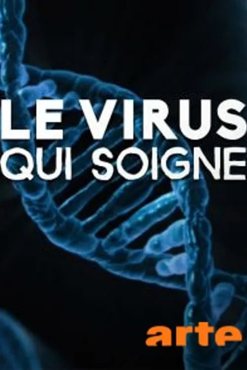 Le virus qui soigne (movie)