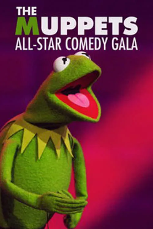 The Muppets All-Star Comedy Gala (movie)