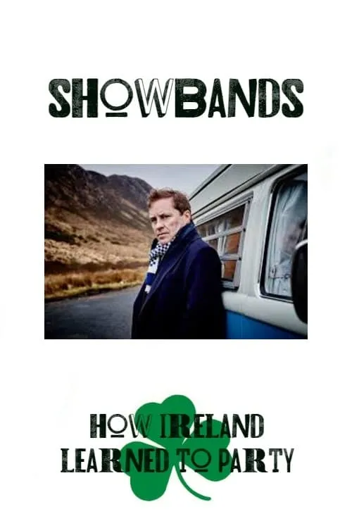 Showbands: How Ireland Learned to Party (movie)